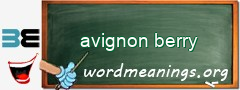 WordMeaning blackboard for avignon berry